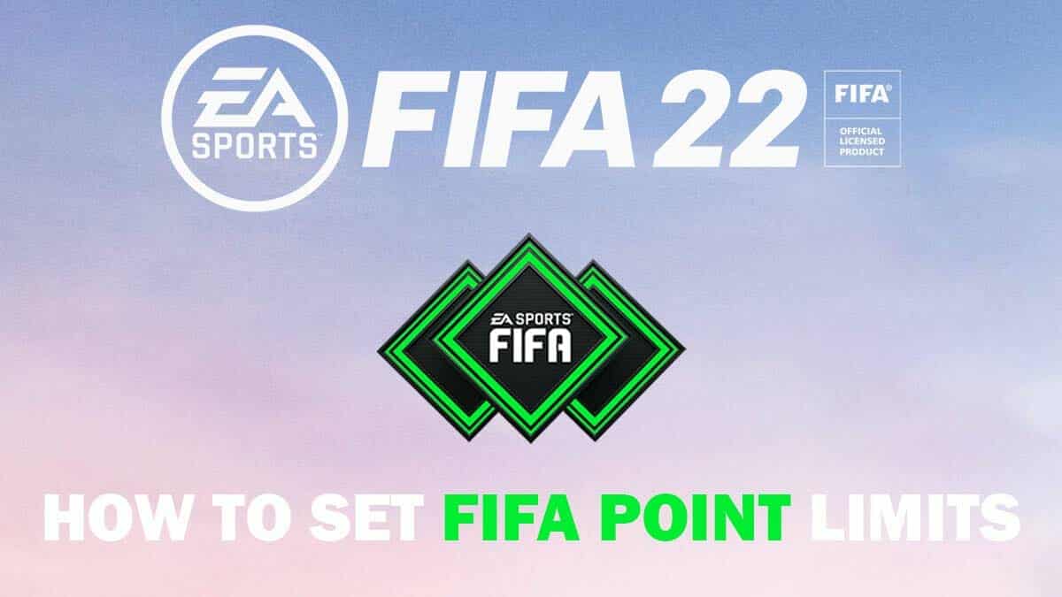 How to set FIFA Point limits in FIFA 22