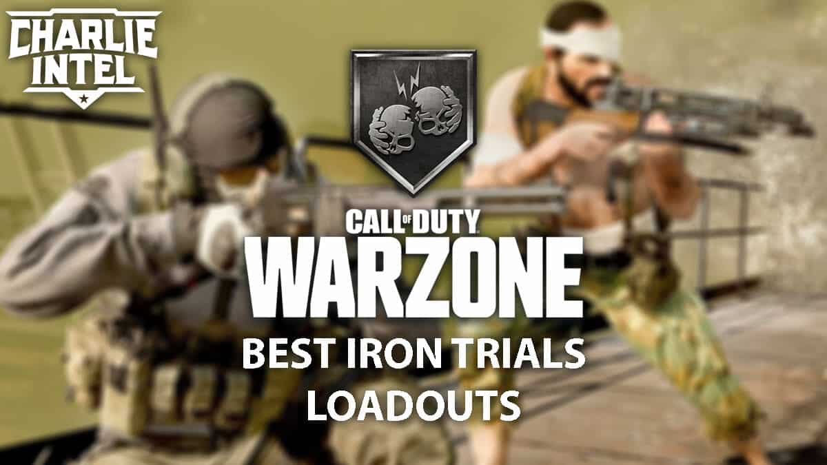 Best Warzone Iron Trials loadouts