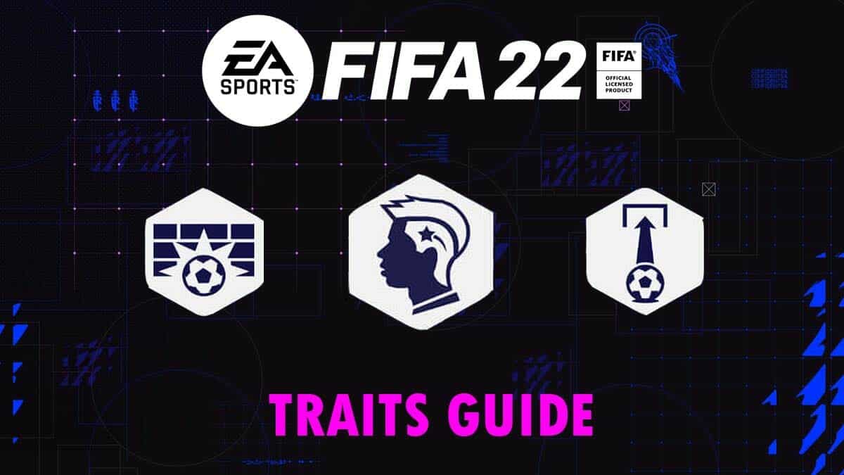 FIFA 22 traits guide