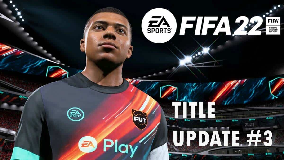 FIFA 22 title update #3