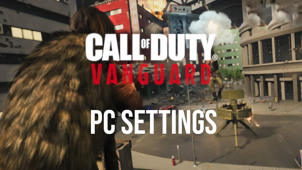 Vanguard Season 3 PC Settings