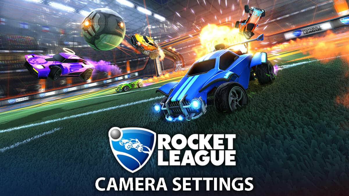 Rocket League camera settings