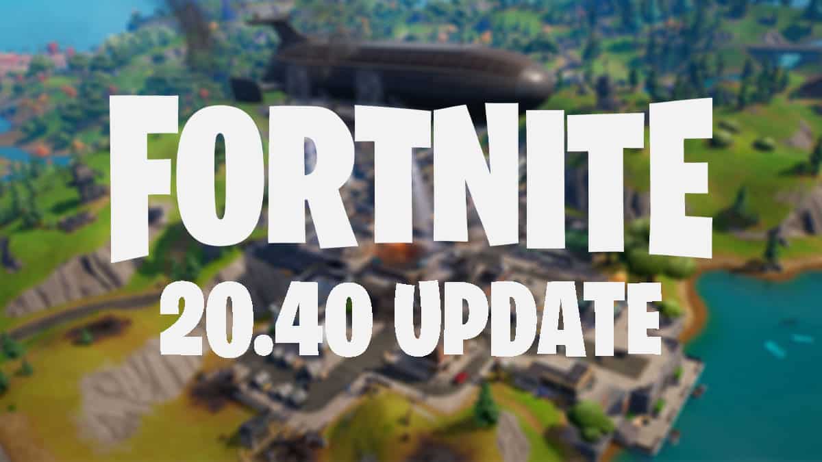 fortnite 20.40 update patch notes