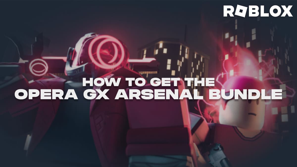 Roblox Arsenal characters in Opera GX bundle cosmetics.